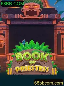 Descubra o Fascínio do Jogo BookOfPriestess no Mundo de 68BB.COM