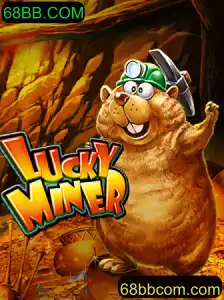Descubra o Empolgante Mundo de LuckyMiner com 68BB.COM